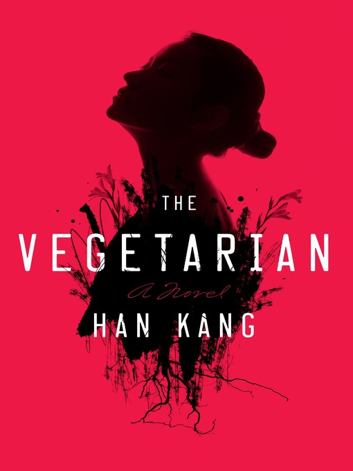 Title details for The Vegetarian by Han Kang - Wait list